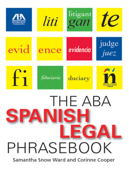 Samantha Ward - The ABA Spanish Legal Phrasebook