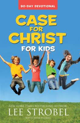 Lee Strobel Case for Christ for Kids 90-Day Devotional