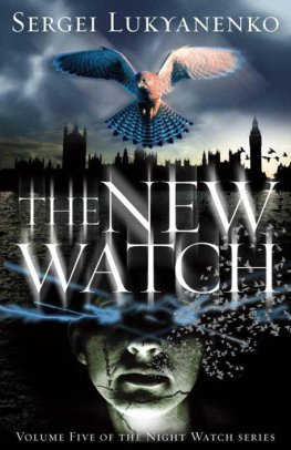 Sergei Lukyanenko - The New Watch