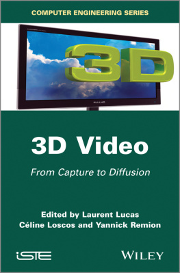 Laurent Lucas - 3D Video. From Capture to Diffusion