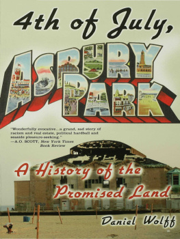 Daniel Wolff 4th of July, Asbury Park. A History of the Promised Land