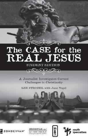 INVERT YOUTH SPECIALTIES The Case for the Real JesusStudent Edition - photo 1