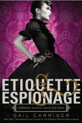 Gail Carriger Etiquette & Espionage