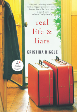 Kristina Riggle - Real Life & Liars