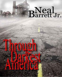 Neal Barrett Through Darkest America