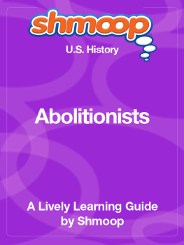 Shmoop Abolitionism