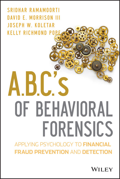 Praise for The ABCs of Behavioral Forensics Applying Psychology to - photo 1