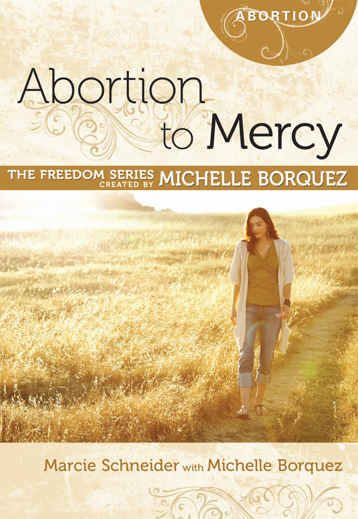 Abortion to Mercy Marcie Schneider Michelle Borquez Sharon Kay Ball The Freedom - photo 2