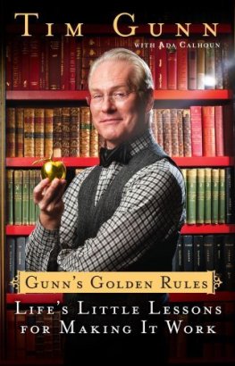 Tim Gunn Gunn's Golden Rules