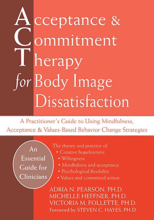 Body image dissatisfaction is particularly well-suited to an acceptance-based - photo 1