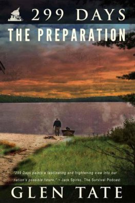 Glen Tate - 299 Days: The Preparation