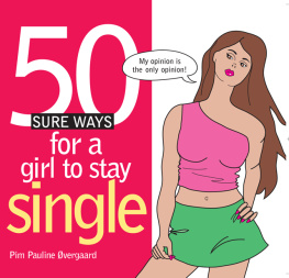 Pim Pauline Overgaard 50 Sure Ways for a Girl to Stay Single