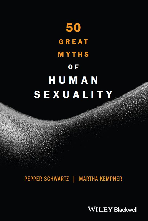 CONTENTS Guide Pages 50 Great Myths in Human Sexuality Pepper Schwartz and - photo 1