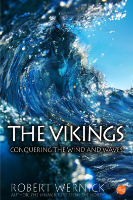 Robert Wernick - The Vikings: Conquering the Wind and Waves