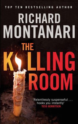 Richard Montanari - The Killing Room