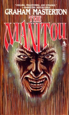 Graham Masterton - The Manitou
