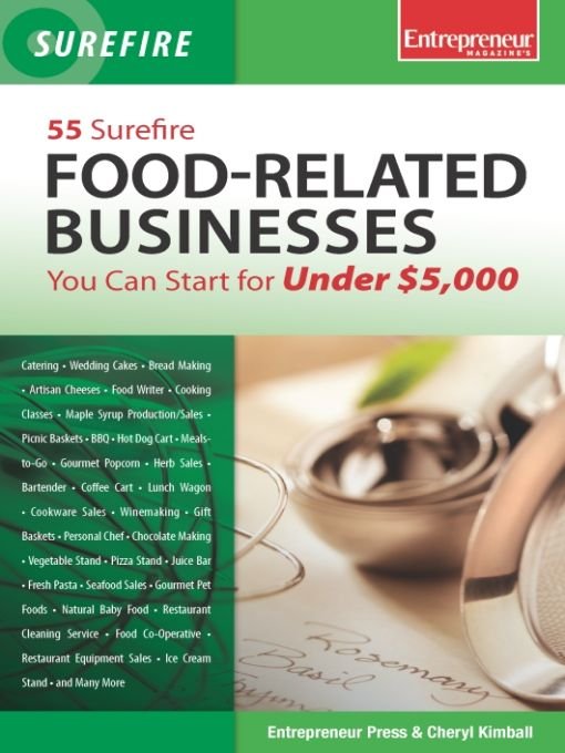 Table of Contents The Surefire Series 55 Surefire Food Businesses You Can - photo 1