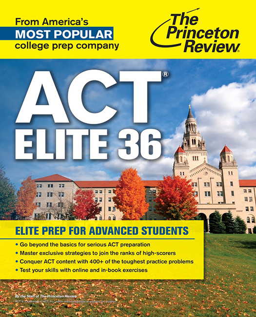 ACT Elite 36 Elite Prep for Advanced Students - photo 1