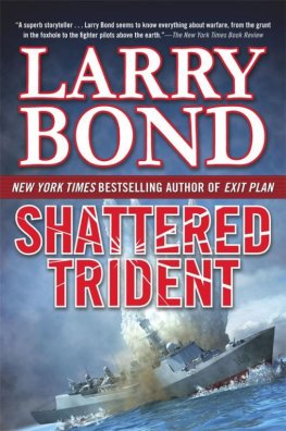 Larry Bond - Shattered Trident