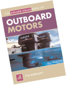 The Adlard Coles Book of Outboard Motors Tim Bartlett ISBN 0 7136 7575 6 - photo 1