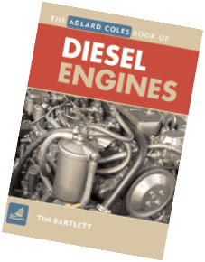 The Adlard Coles Book of Diesel Engines Tim Bartlett ISBN 0 7136 7402 4 In - photo 2