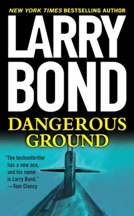 Larry Bond - Dangerous Ground