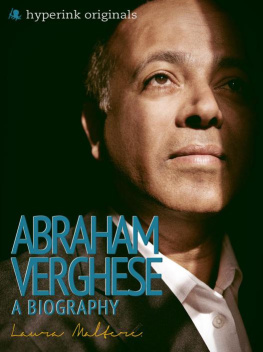 Laura Malfere - Abraham Verghese. A Biography