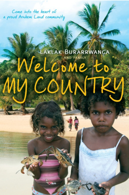 Laklak BurarrwangaSarah WrightSandie Suchet-Pearson et - Welcome to My Country