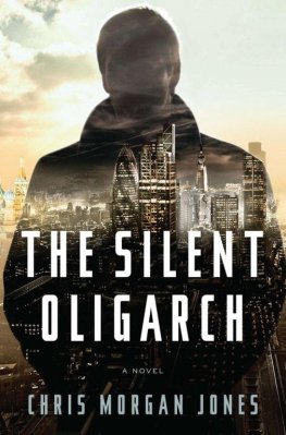 Christopher Jones - The Silent Oligarch