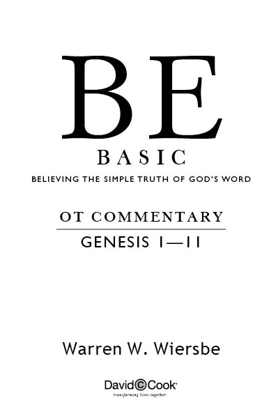 BE BASIC Published by David C Cook 4050 Lee Vance View Colorado Springs - photo 2
