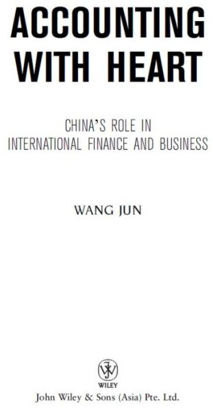 Copyright 2010 Wang Jun Published in 2010 by John Wiley Sons Asia Pte Ltd - photo 2