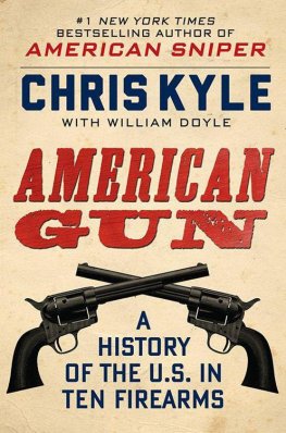 Chris Kyle - American Gun