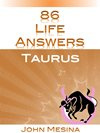 John Mesina - 86 Life Answers. Taurus