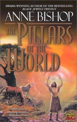 Anne Bishop The Pillars of the World