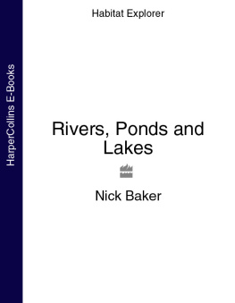 Nick Baker Rivers, Ponds and Lakes