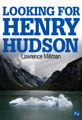 Lawrence Millman Looking For Henry Hudson