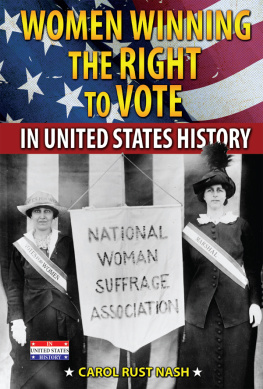 Carol Rust Nash - Women Winning the Right to Vote in United States History