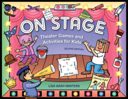 Lisa Bany-Winters On Stage. Theater Games and Activities for Kids