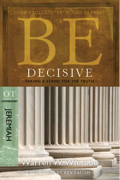 BE DECISIVE Published by David C Cook 4050 Lee Vance View Colorado - photo 1