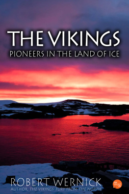 Robert Wernick - The Vikings: Pioneers in the Land of Ice