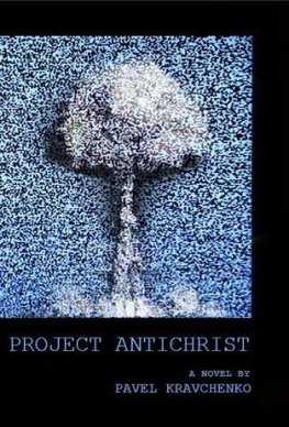 Pavel Kravchenko Project Antichrist