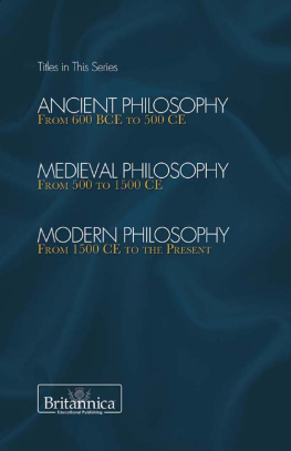 Britannica Educational Publishing Ancient Philosophy. From 600 BCE to 500 CE