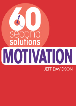 Jeff Davidson 60 Second Solutions. Motivation