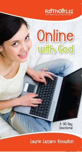 Laurie Lazzaro Knowlton - Online with God. A 90-Day Devotional