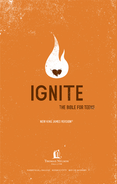 Ignite The Bible for Teens Copyright 2013 by Thomas Nelson Inc The Holy - photo 4