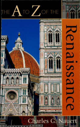 Charles G. Nauert The A to Z of the Renaissance