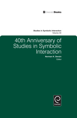 Norman K. Denzin (ed.) - 40th Anniversary of Studies in Symbolic Interaction