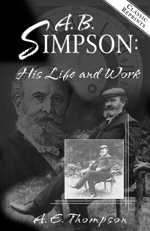 wwwmoodypublisherscom An imprint of Moody Publishers A B Simpson His - photo 1