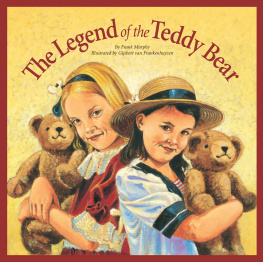 Frank Murphy The Legend of the Teddy Bear