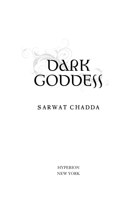 Text copyright2010 by Sarwat Chadda Al rights reserved Published by Hyperion - photo 2